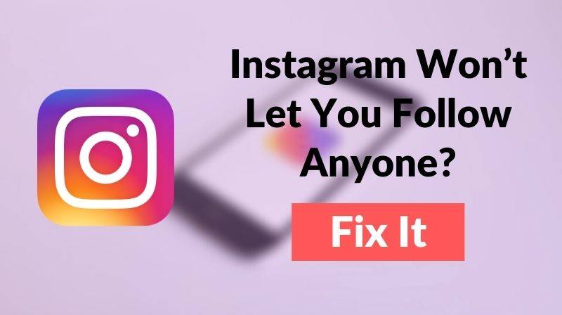 Fix Can’t Follow People on Instagram Error | Step by Step Solution [2022]