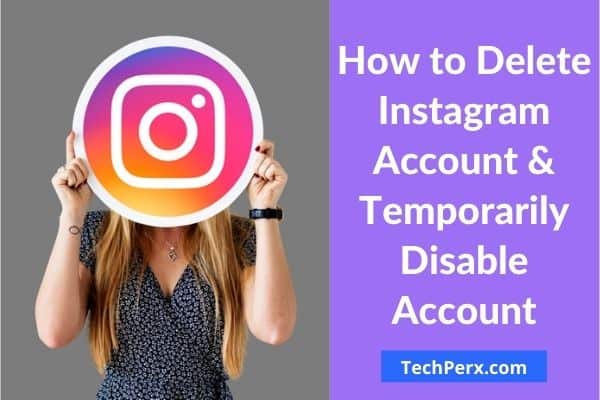 How to Delete Instagram Account Temporarily Disable Account