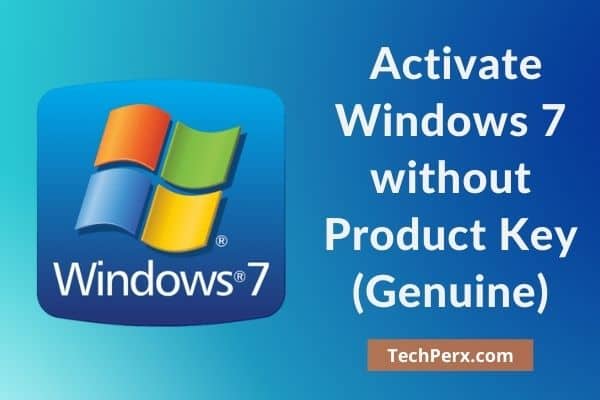 How You Can Activate Windows 7 without product key (Genuine) in 2023
