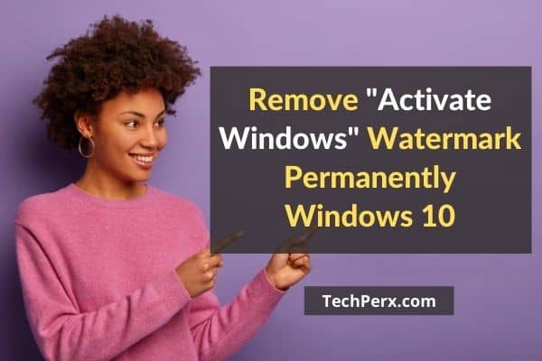 How to Remove Activate Windows Watermark Permanently Windows 10 – (2023)