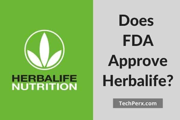 Does FDA Approve Herbalife
