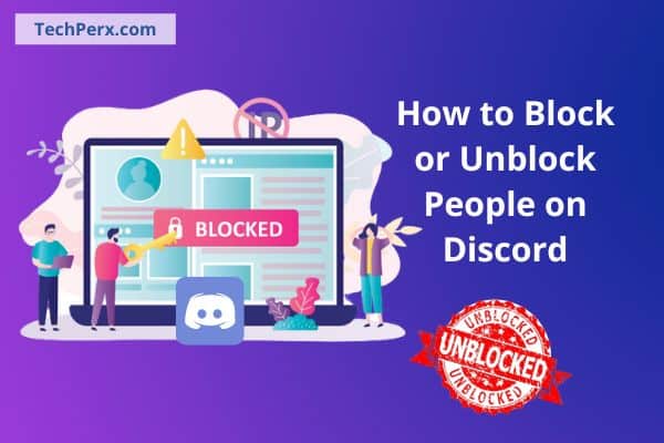 How to Block or Unblock People on Discord PC, iPhone, iPad, Android