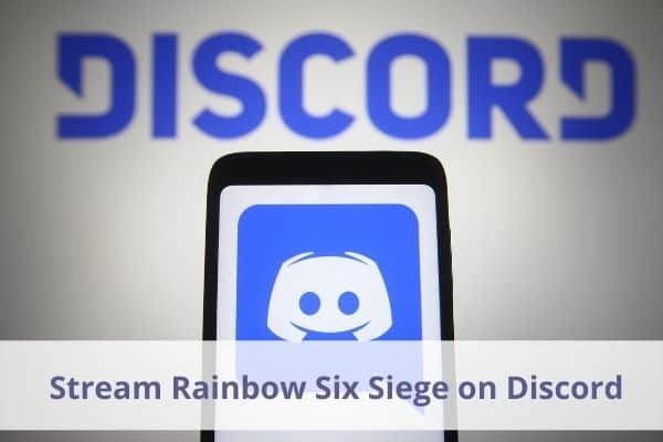 Stream Rainbow Six Siege Discord