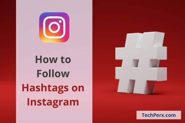 How to Follow Hashtags on Instagram App, Mobile