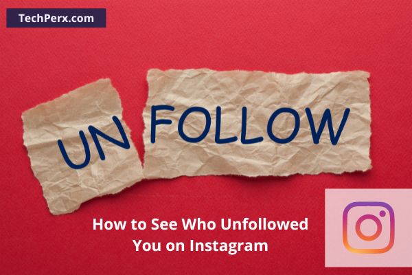 How to see who unfollowed you on Instagram Mobile App