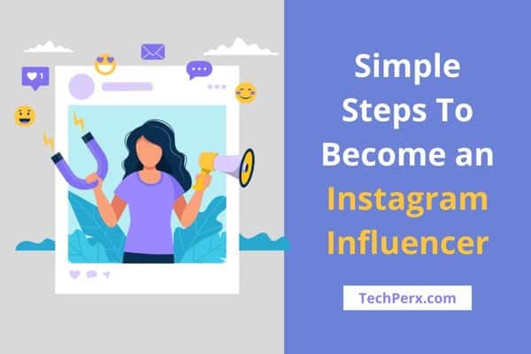 Simple Steps To Become an Instagram Influencer