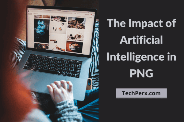 Exploring the Impact of Artificial Intelligence in PNG A Futuristic Perspective